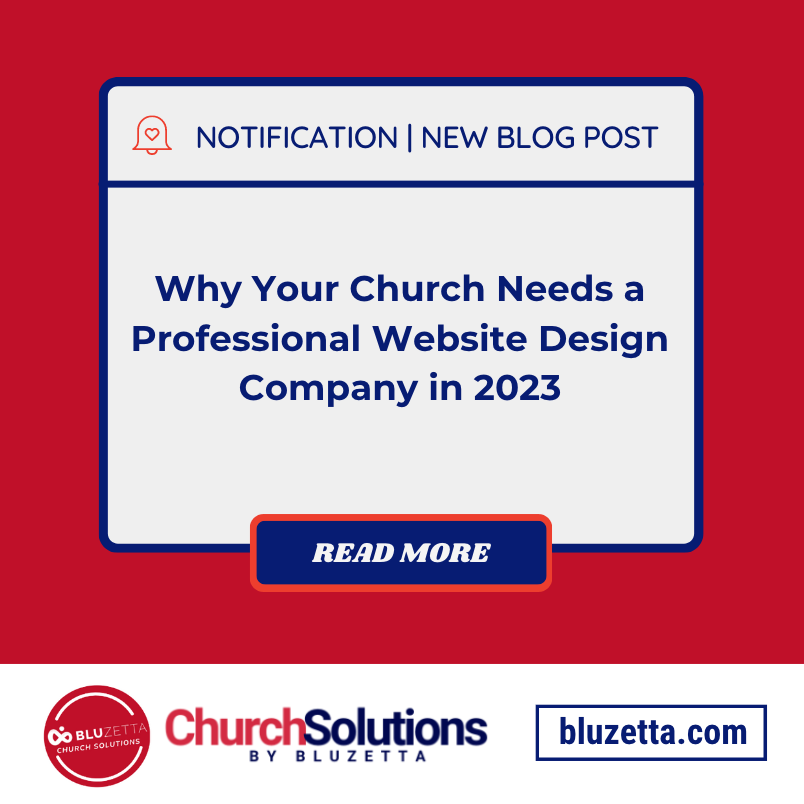 Why Your Church Needs a Professional Website Design Company in 2023 